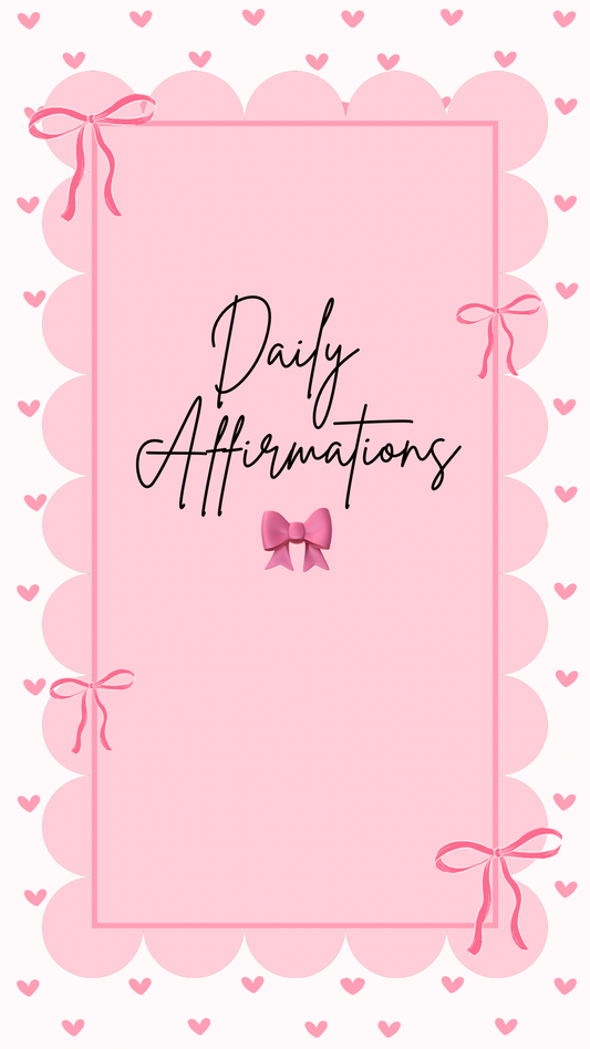 Daily Affirmations and Self Love